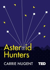 Book Cover for Asteroid Hunters by Carrie Nugent