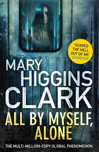 Book Cover for All by Myself, Alone by Mary Higgins Clark