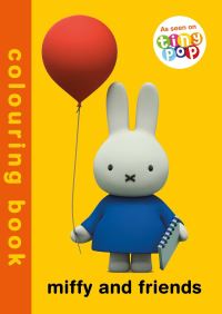 Book Cover for Miffy and Friends Colouring Book by Simon  Schuster UK
