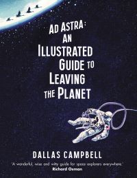 Book Cover for Ad Astra by Dallas Campbell
