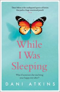 Book Cover for While I Was Sleeping by Dani Atkins