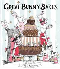 Book Cover for Great Bunny Bakes by Ellie Snowdon