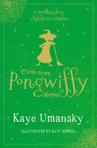 Book Cover for Even More Pongwiffy Stories by Kaye Umansky, Kaye Umansky
