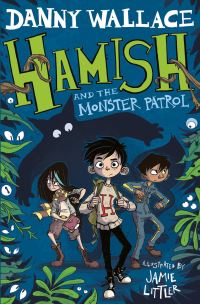 Book Cover for Hamish and the Monster Patrol by Danny Wallace