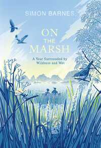 Book Cover for On the Marsh by Simon Barnes, Edmund Barnes