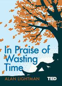 Book Cover for In Praise of Wasting Time by Alan P Lightman