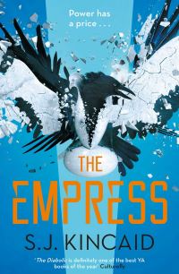 Book Cover for The Empress by S J Kincaid