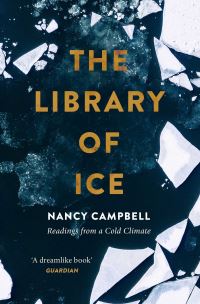 Book Cover for The Library of Ice by Nancy Campbell
