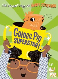 Book Cover for Guinea Pig Superstar! by Ali Pye