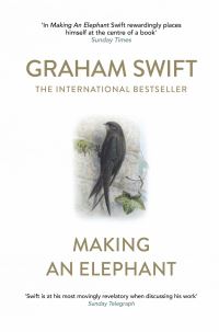 Book Cover for Making an Elephant by Graham Swift