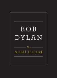 Book Cover for The Nobel Lecture by Bob Dylan