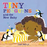 Book Cover for Tiny Penguins and the New Baby by Jane Porter