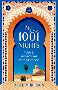 Book Cover for My 1001 Nights by Alice Morrison