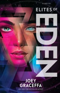 Book Cover for Elites of Eden by Joey Graceffa, Laura L Sullivan