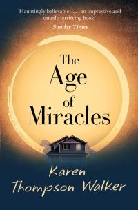 Book Cover for The Age of Miracles by Karen Thompson Walker