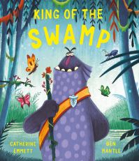 Book Cover for King of the Swamp by Catherine Emmett