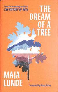 Book Cover for The Dream of a Tree by Maja Lunde