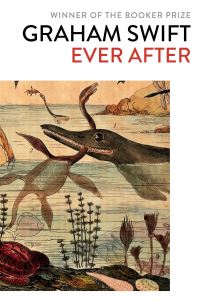 Book Cover for Ever After by Graham Swift