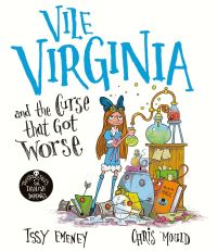 Book Cover for Vile Virginia and the Curse That Got Worse by Issy Emeney