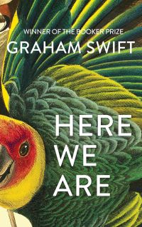 Book Cover for Here We Are by Graham Swift
