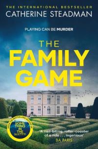 Book Cover for The Family Game by Catherine Steadman
