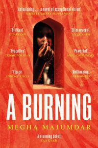 Book Cover for A Burning by Megha Majumdar