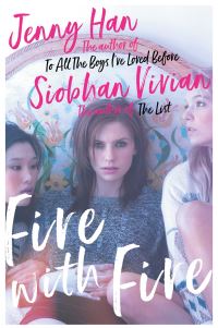 Book Cover for Fire With Fire by Jenny Han, Siobhan Vivian