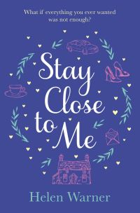 Book Cover for Stay Close to Me by Helen Warner