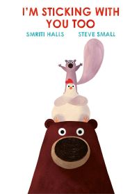 Book Cover for I'm Sticking With You Too by Smriti PrasadamHalls