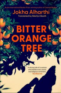 Book Cover for Bitter Orange Tree by Jokha Alharthi