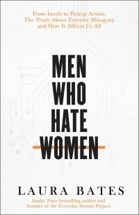 Book Cover for Men Who Hate Women by Laura Bates