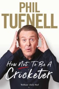 Book Cover for How Not to Be a Cricketer by Phil Tufnell
