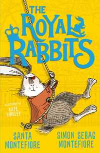 Book Cover for The Royal Rabbits by Santa Montefiore, Simon Sebag Montefiore