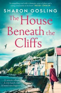 Book Cover for The House Beneath the Cliffs by Sharon Gosling