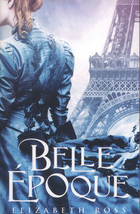 Book Cover for Belle Époque by Elizabeth Ross