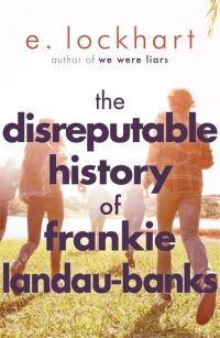 Book Cover for The Disreputable History of Frankie Landau-Banks by E Lockhart