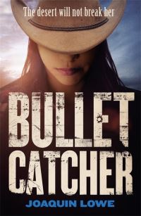 Book Cover for Bullet Catcher by Joaquin Lowe