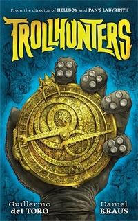 Book Cover for Trollhunters by Guillermo del Toro, Daniel Kraus