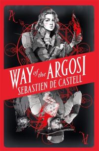 Book Cover for Way of the Argosi by Sebastien De Castell