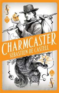 Book Cover for Charmcaster by Sebastien De Castell