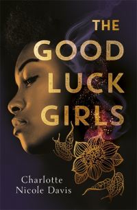 Book Cover for The Good Luck Girls by Charlotte Nicole Davis