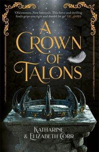 Book Cover for A Crown of Talons by Katharine Corr, Elizabeth Corr