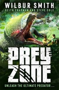 Book Cover for Prey Zone by Keith Chapman, Stephen Cole, Wilbur A Smith