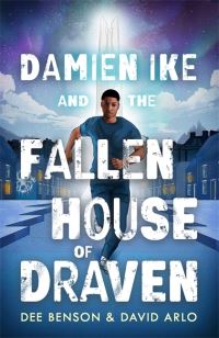 Book Cover for Damien Ike and the Fallen House of Draven by Dee Benson, David Arlo