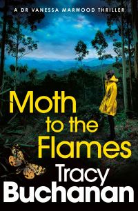 Book Cover for Moth to the Flames by Tracy Buchanan