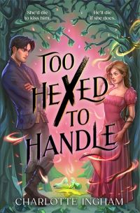 Book Cover for Too Hexed To Handle by Charlotte Ingham