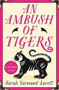 Book Cover for An Ambush of Tigers by Sarah YarwoodLovett