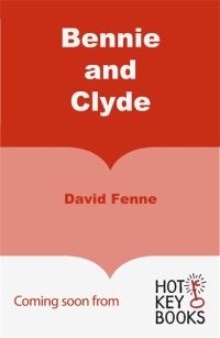 Book Cover for Bennie and Clyde by David Fenne