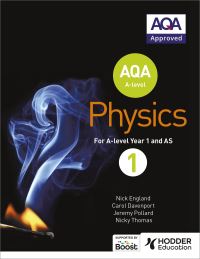 Book Cover for AQA A Level Physics. Year 1 Student Book by Nick England, Jeremy Pollard, Nicky Thomas, Carol Davenport