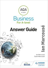 Book Cover for AQA A-Level Business for A-Level. Answer Guide by Ian Marcousé, Claire Marcousé
